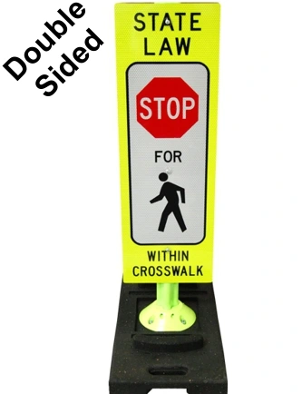Reboundable Reflective Lime, STATE LAW STOP FOR PEDESTRIANS WITHIN CROSSWALK Barricade w/35 Lb. Base