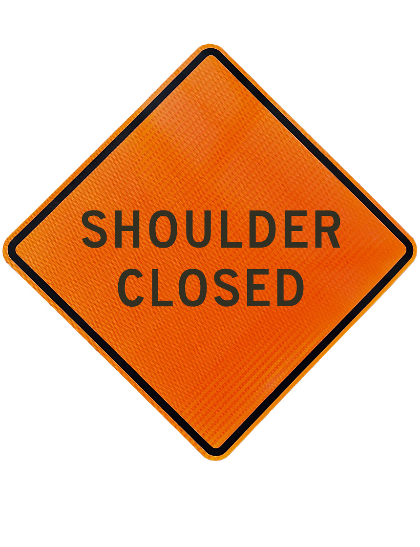 Shoulder Closed Sign