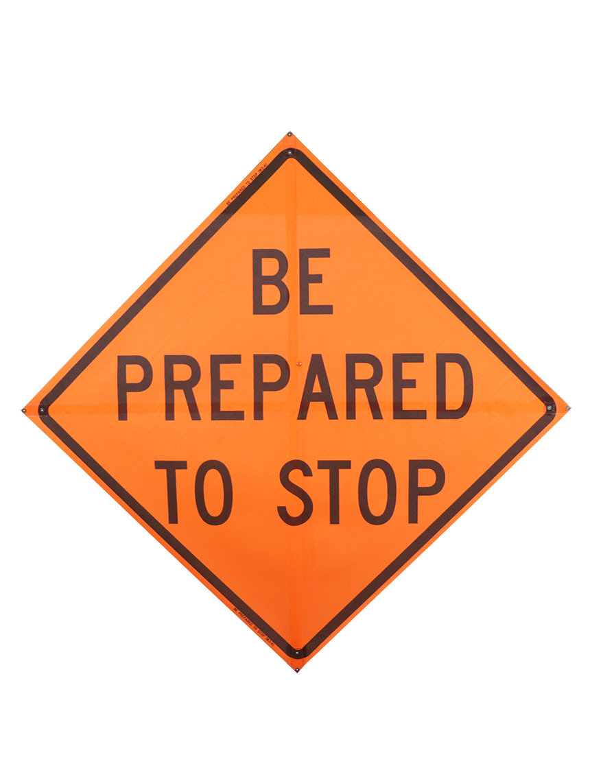 Sewn Pocket Be Prepared To Stop Sign