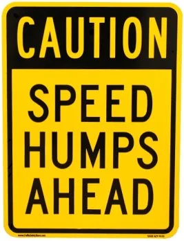 Caution Speed Humps Ahead Sign