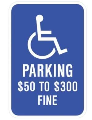Handicap Symbol, Parking $50 to $300 Fine Sign (Missouri)