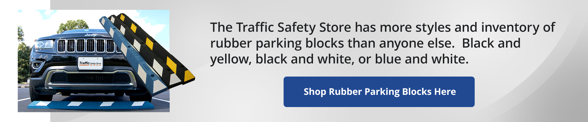 The traffic safety store has more styles and inventory of rubber parking blocks than anyone else. Black and yellow, black and white, or blue and white. Shop Rubber Parking blocks here.