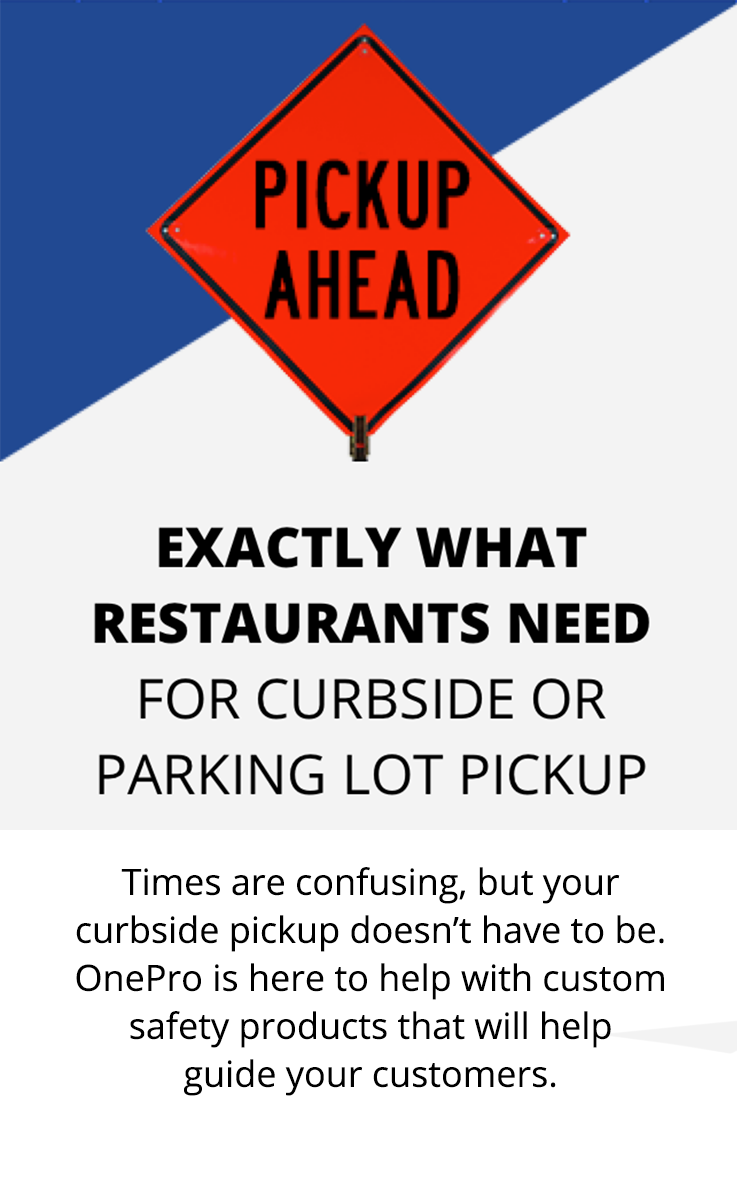 Times are confusing, but your curbside pickup doesn't have to be. Traffic Safety Store is here to help with custom safety products that will help guide your customers