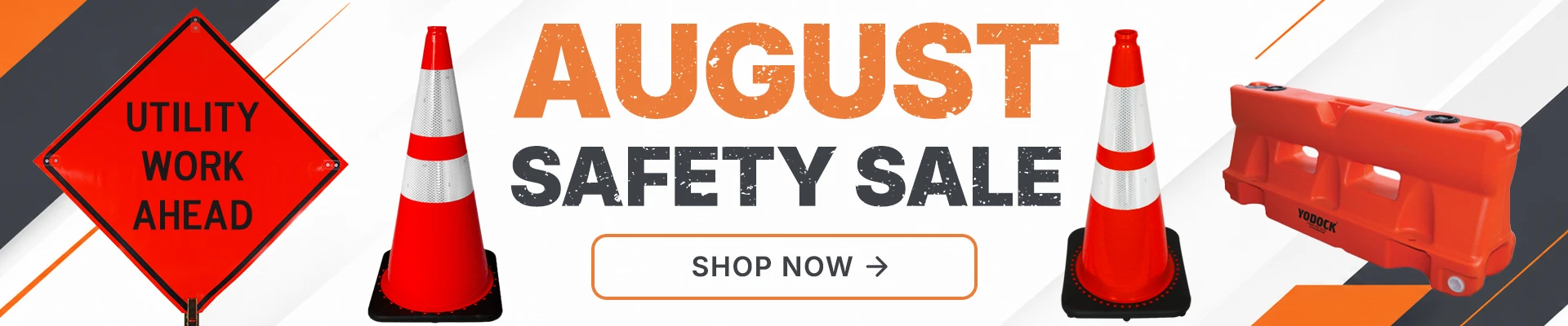 August Sale Banner featuring traffic cones, roll-up signs, traffic signs, construction signs, sign stand and jersey barriers